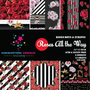 Nakshathra Designz - Roses All The Way Paper Pack 12 x 12