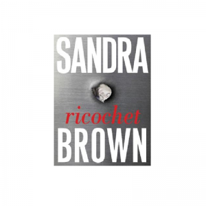 Ricochet by Sandra Brown