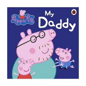 My Daddy by Peppa Pig