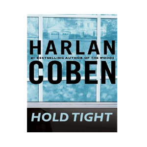 Hold Tight by Harlan Coben