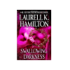 Swallowing Darkness by Laurell K. Hamilton