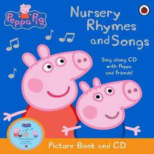 Nursery Rhymes and Songs by Peppa Pig