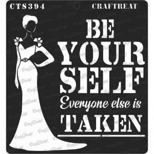 CrafTreat Stencil - Be Yourself
