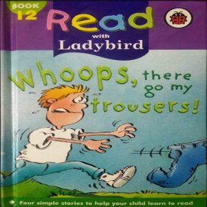 Whoops there Go My Trousers by Ladybird