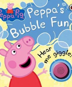 Peppa Pig: Peppa's Bubble Fun by Ladybird