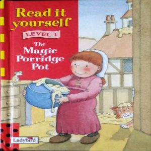 The Magic Porridge Pot by David Pace