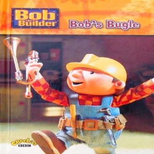 Bob the Builder Bob's Bugle by Penguin Books
