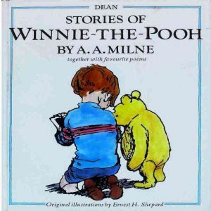 Stories of Winnie-the-Pooh Together with Favourite Poems by A. A. Milne