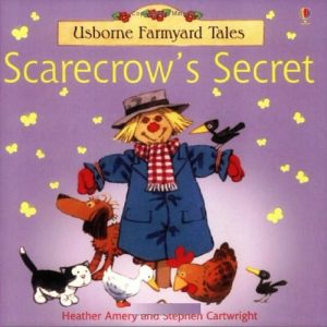 The Scarecrows Secret (Farmyard Tales) by Heather Amery