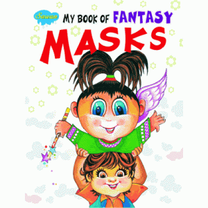 My Book of Fantasy Masks by Manoj Pub Ed Board