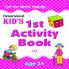 1st Activity Book IQ (Kid's Activity Books) by Dreamland Publications