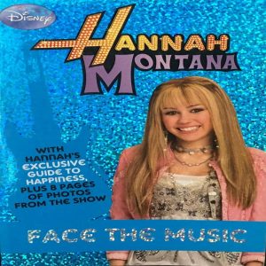 Hannah Montana Face the Music by Parragon