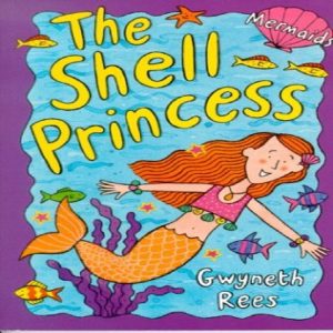 The Shell Princess Mermaids By Gwyneth Rees