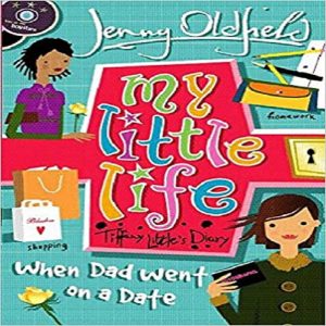 When Dad Went On A Date My Little Life By Jenny Oldfield