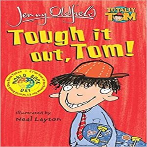 Tough it Out Tom by Jenny Oldfield