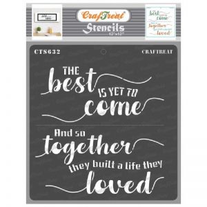 CrafTreat Stencil 12 X 12 -The Best is yet to come