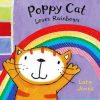Poppy Cat Loves Rainbows by Lara Jones