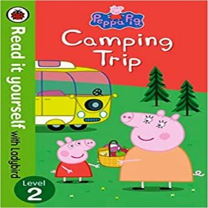 Peppa Pig Camping Trip Read it yourself with Ladybird Level 2 by Ladybird