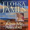 Kiss Me Annabel by Eloisa James