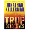True Detectives by Jonathan Kellerman