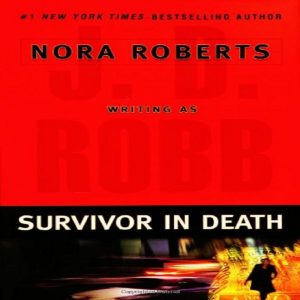 Survivor in Death by J. D. Robb