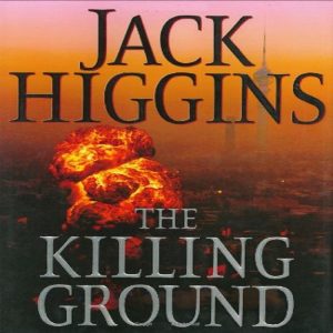 The Killing Ground by Jack Higgins