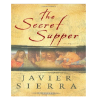 The Secret Supper by Javier Sierra