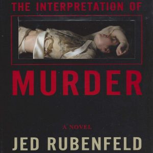 Interpretation of Murder by Jed Rubenfeld