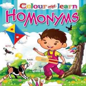 Colour and Learn Homonyms by  Manoj Pub Ed Board