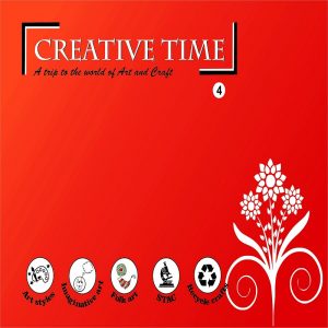 Creative Time Art & Craft book by Ms Suprabha Jha
