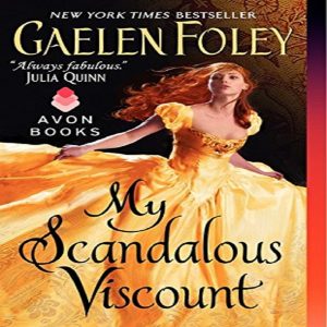 My Scandalous Viscount by Gaelen Foley