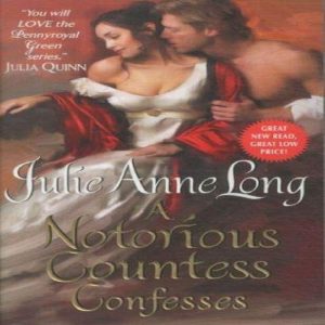 A Notorious Countess Confesses by Julie Anne Long