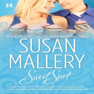 Sweet Spot by Susan Mallery