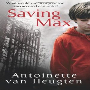 Saving Max by Antoinette van Heugten