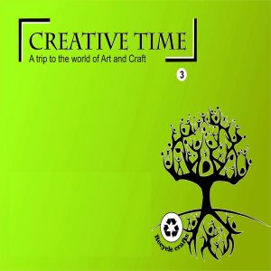 Creative Time Art & Craft book by Ms. Suprabha Jha