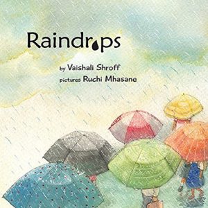 Raindrops by Vaishali Shroff