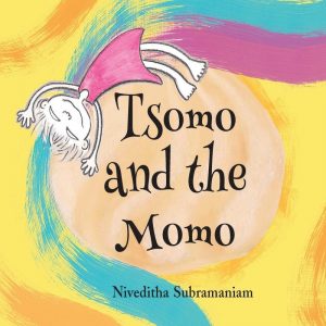 Tsomo and the Momo by Niveditha Subramaniam