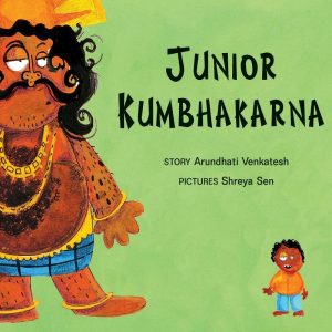 Junior Kumbhakarna by Arundhati Venkatesh