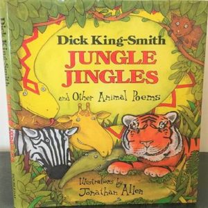 Jungle Jingles and Other Animal Poems by Dick King Smith