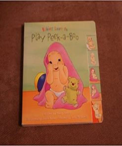 Babies Love to Play Peek a Boo by nancy Parent