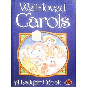 Well Loved Carols by Audrey Daly