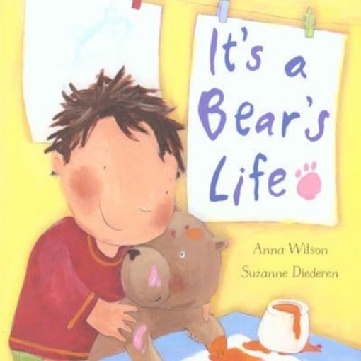 It's A Bear's Life by Anna Wilson