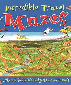 Incredible Travel Mazes by Parragon Books
