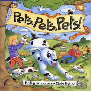 Pets Pets Pets by kathy henderson