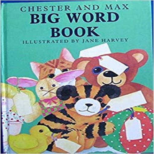 Chester and Max Big Word Book by Jane Harvey