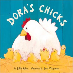 Doras Chicks by Julie Sykes