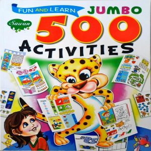 Fun And Learn Jumbo 500 Activities by Manoj Publications
