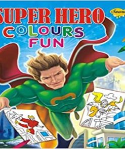 Super Hero Colours Fun by Manoj Pub Ed Board