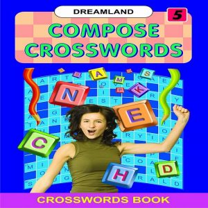Compose Crossword 5 by Dreamland Publications