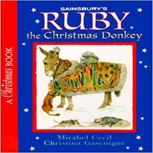 Ruby the Christmas Donkey by Mirabel Cecil
